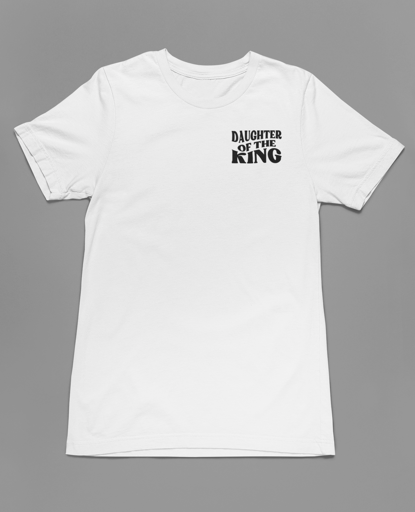 Women's T-Shirt Daughter of the King
