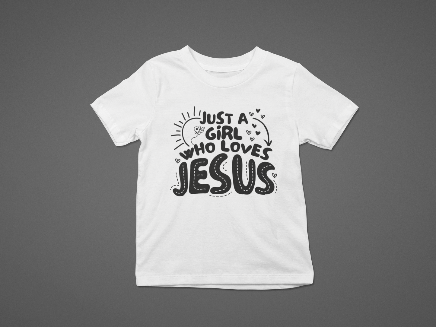 Kid's T-Shirt Just a Girl who loves Jesus