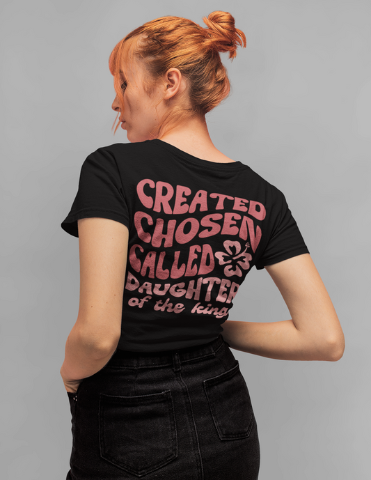 Women's T-Shirt Created, Chosen, Called