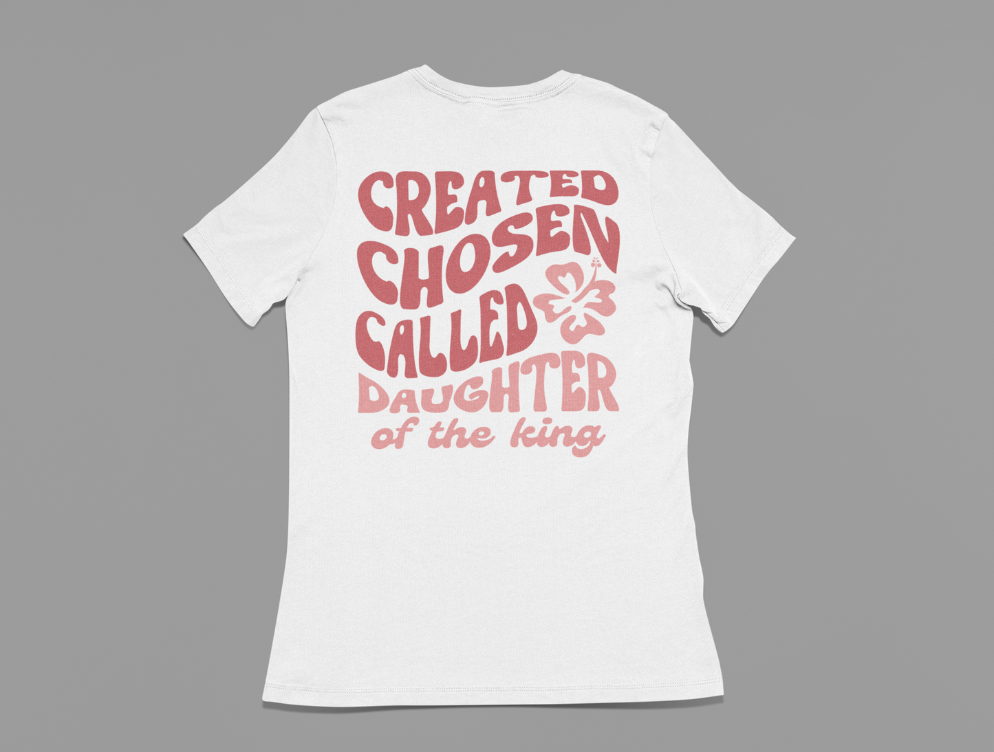 Women's T-Shirt Created, Chosen, Called