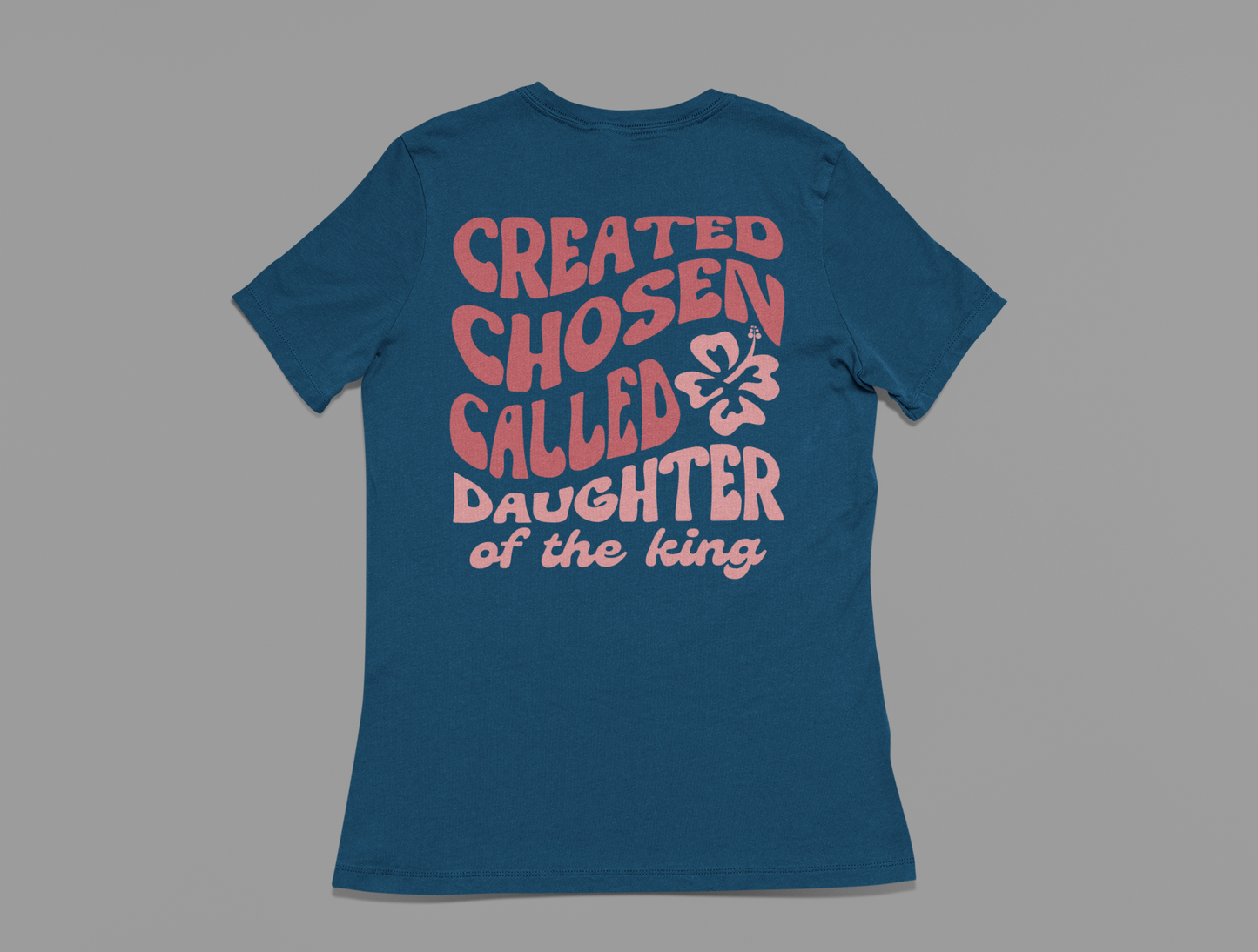 Women's T-Shirt Created, Chosen, Called