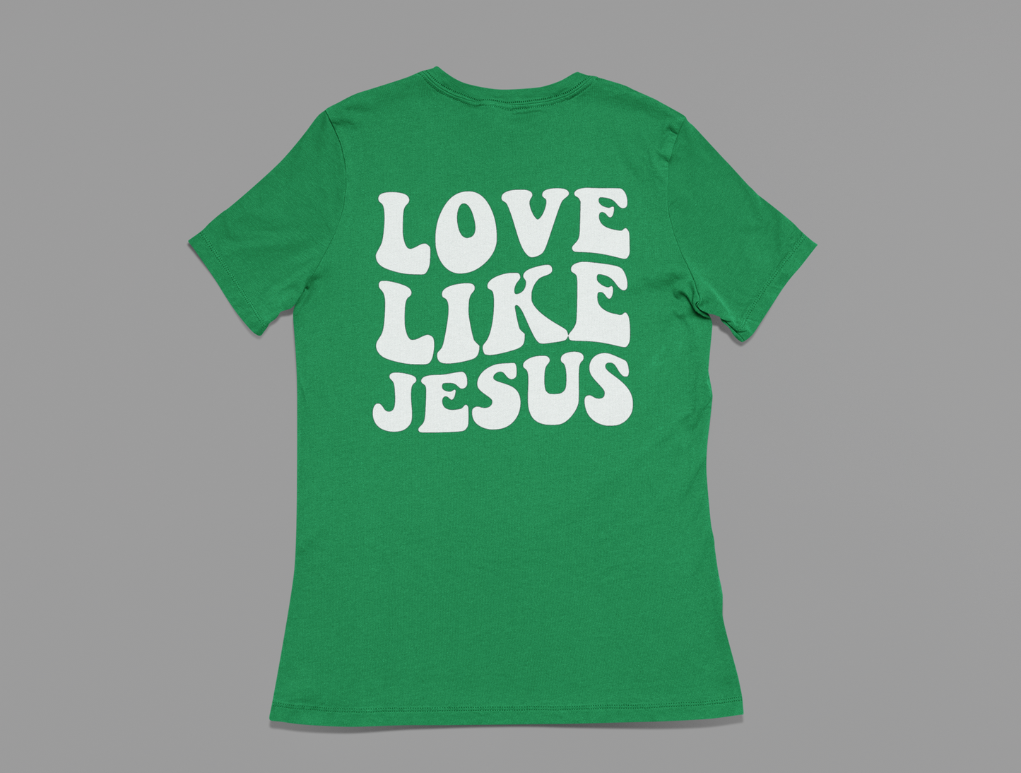 Women's T-Shirt Love Like Jesus