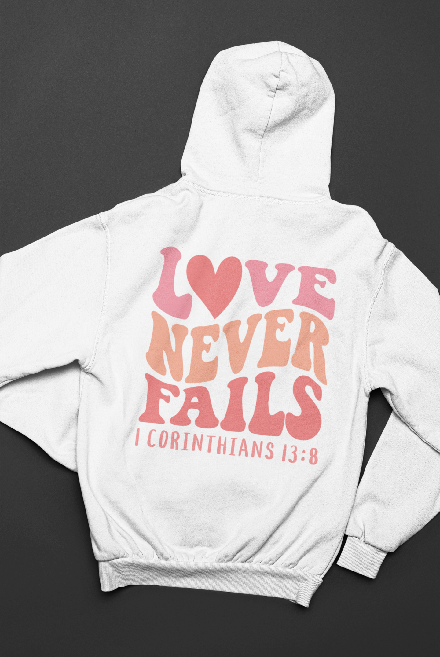 Women's Hoodie Love Never Fails