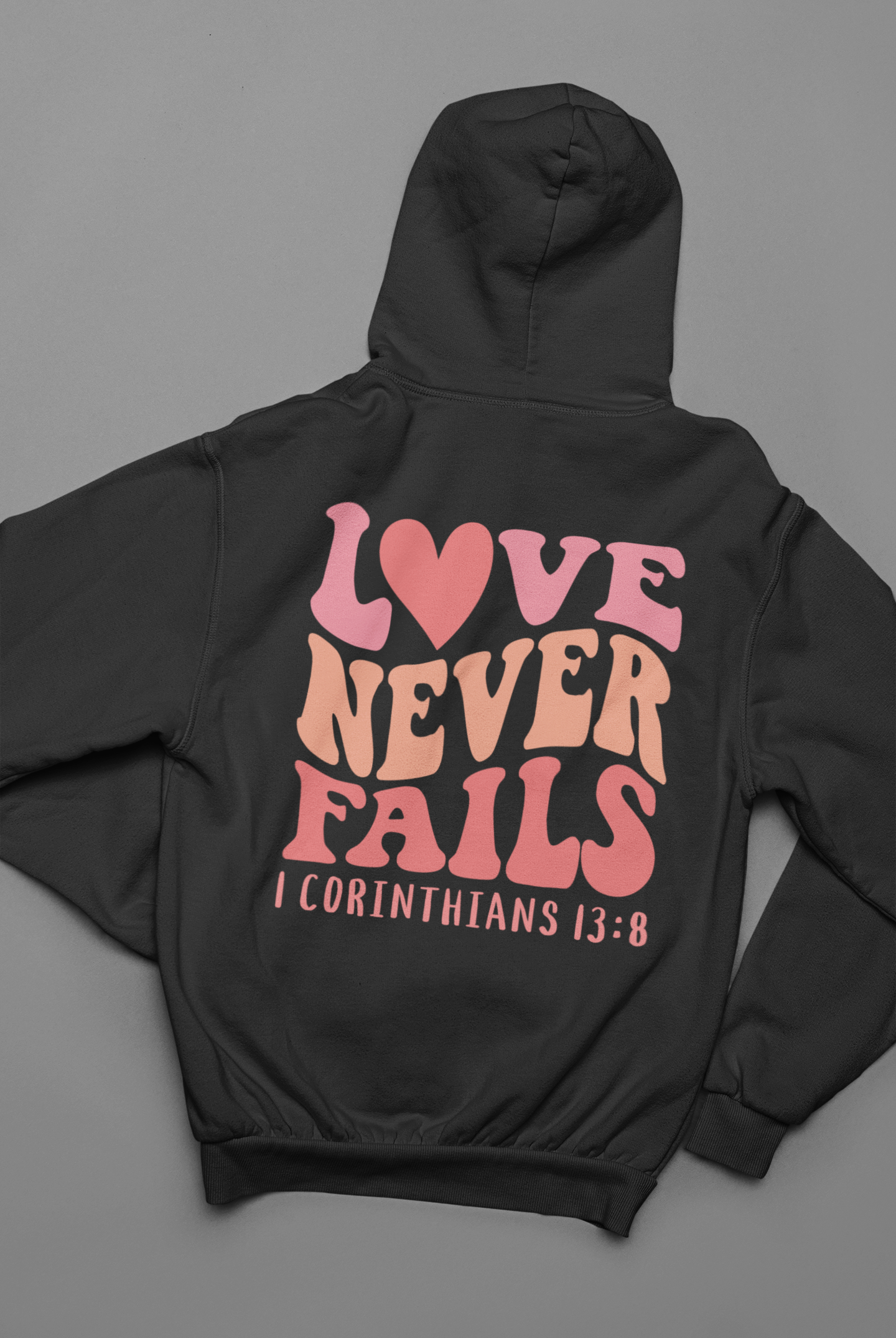 Women's Hoodie Love Never Fails