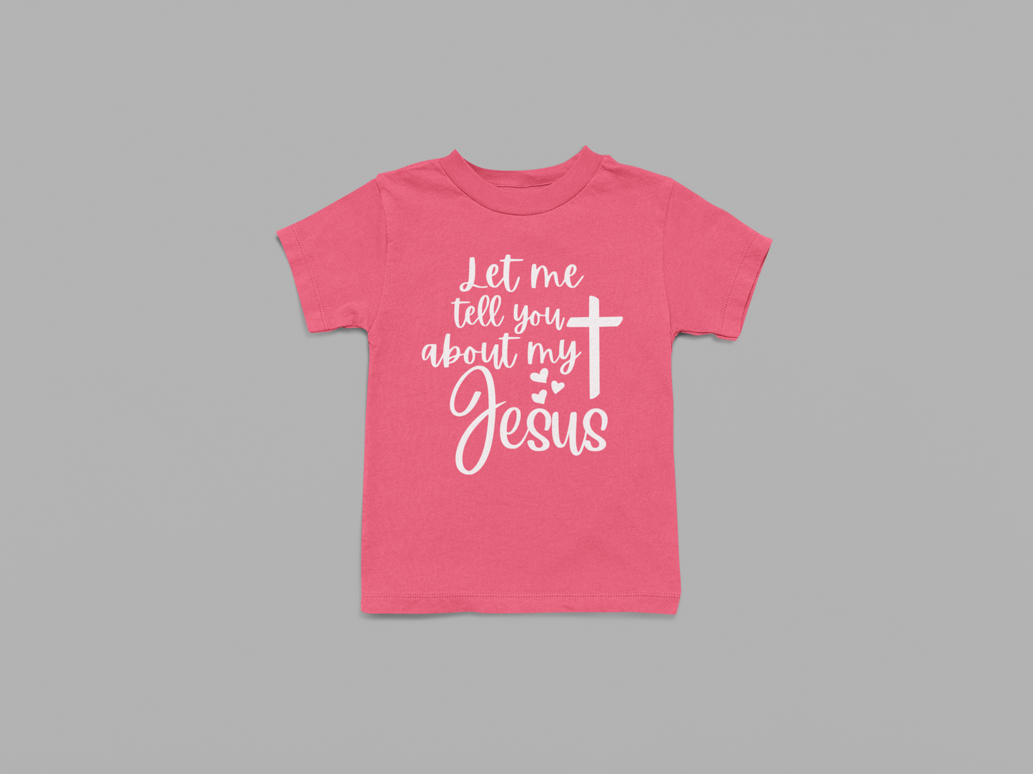 Kid's T-Shirt Let me tell you about my Jesus