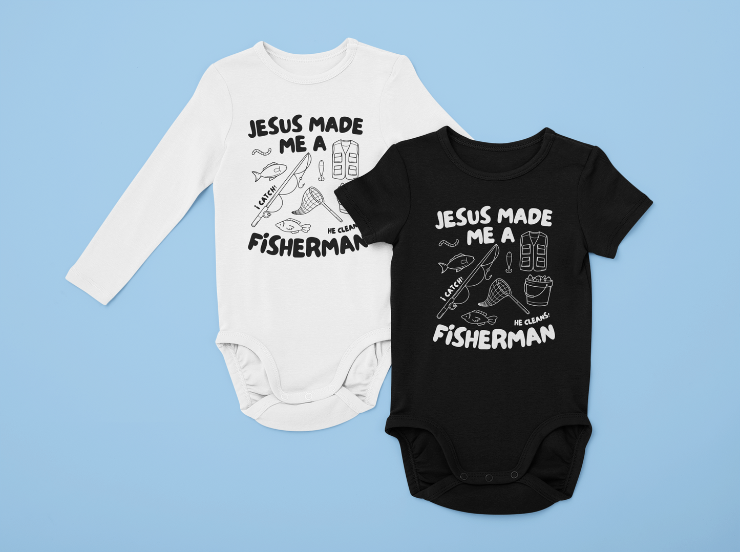 Baby Onesie Jesus Made Me a Fisherman