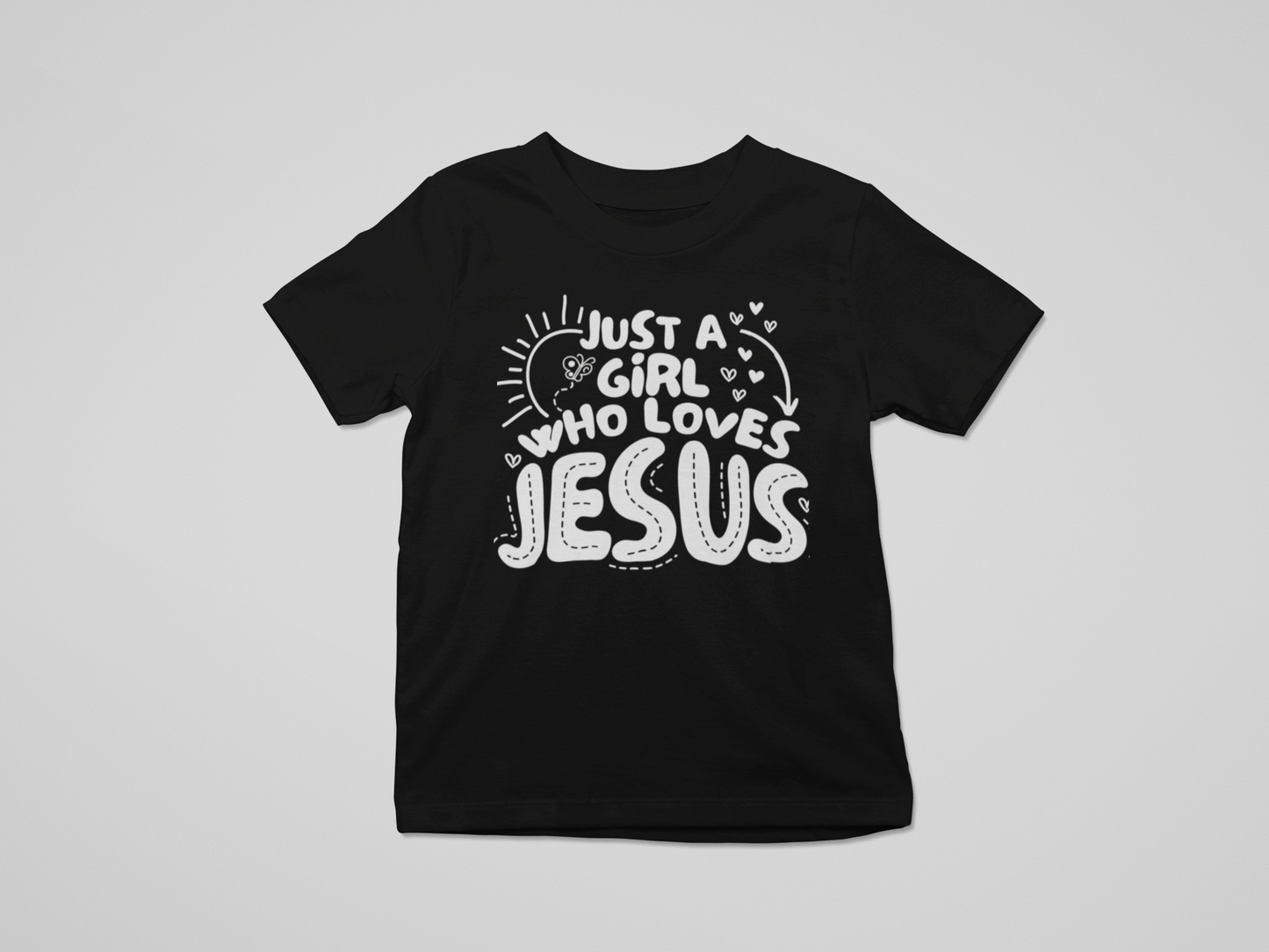 Kid's T-Shirt Just a Girl who loves Jesus