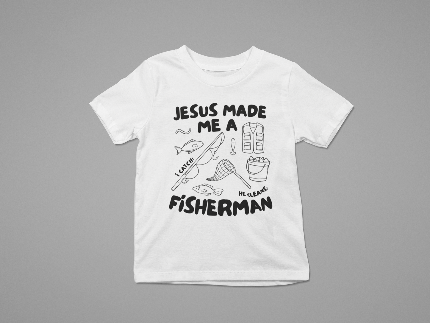 Kid's T-Shirt Jesus Made Me A Fisherman