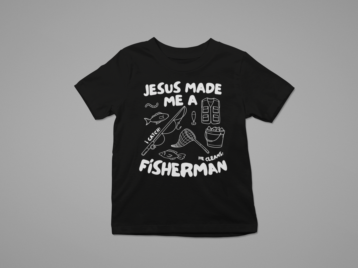 Kid's T-Shirt Jesus Made Me A Fisherman