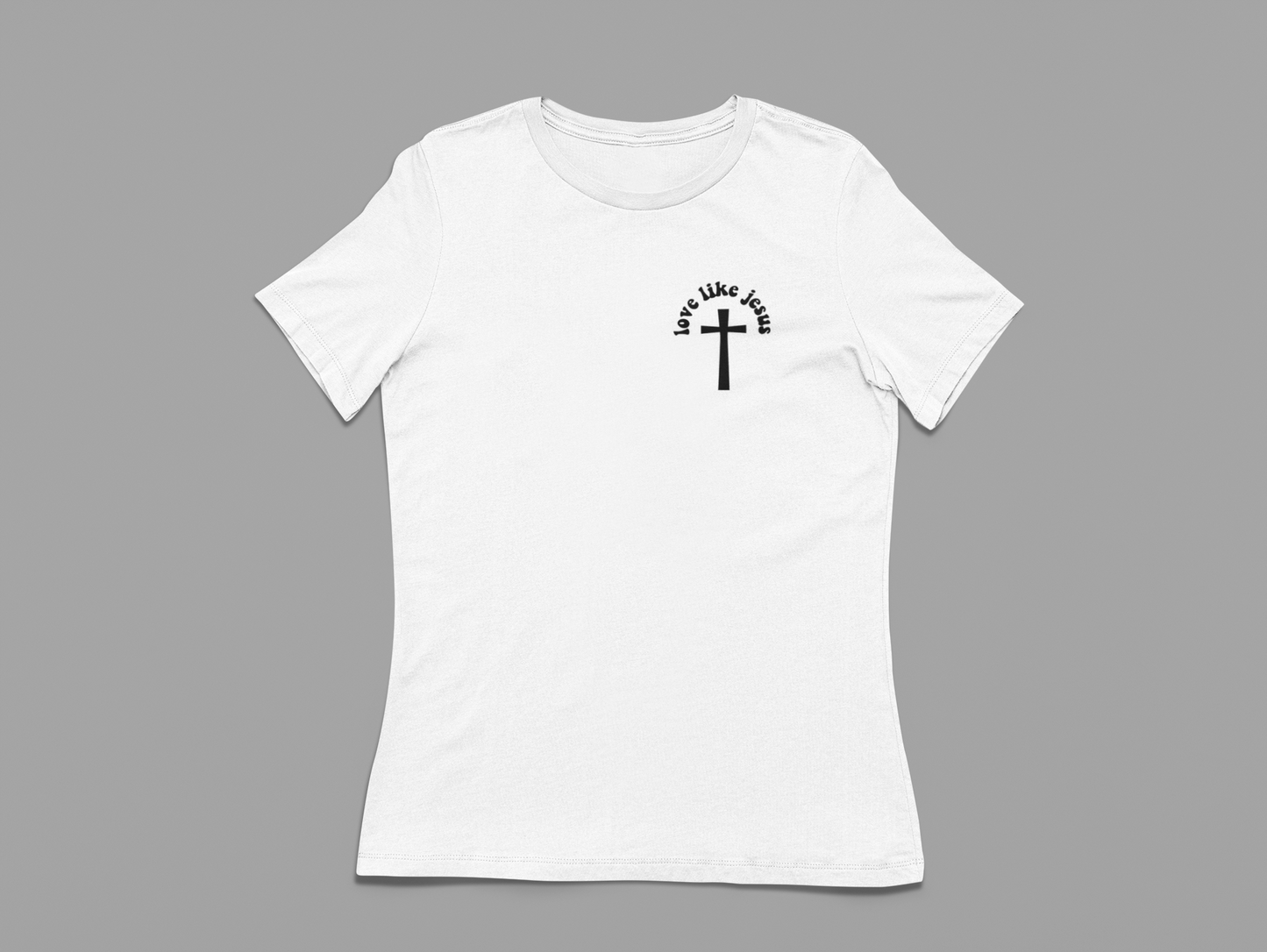 Women's T-Shirt Love Like Jesus