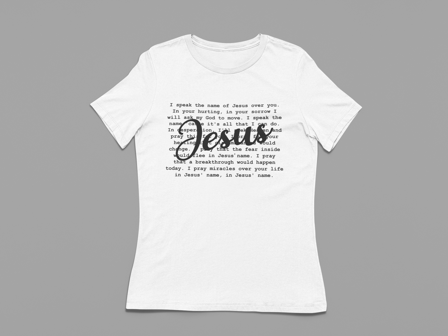 Women's T-Shirt Speak The Name of Jesus