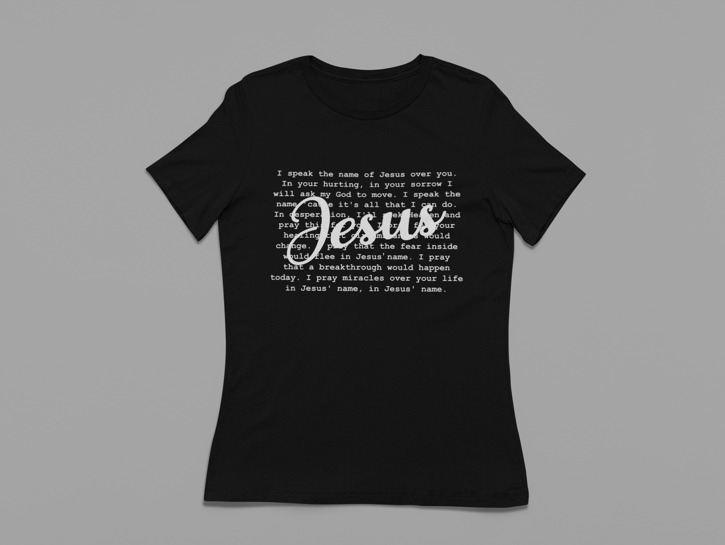 Women's T-Shirt Speak The Name of Jesus