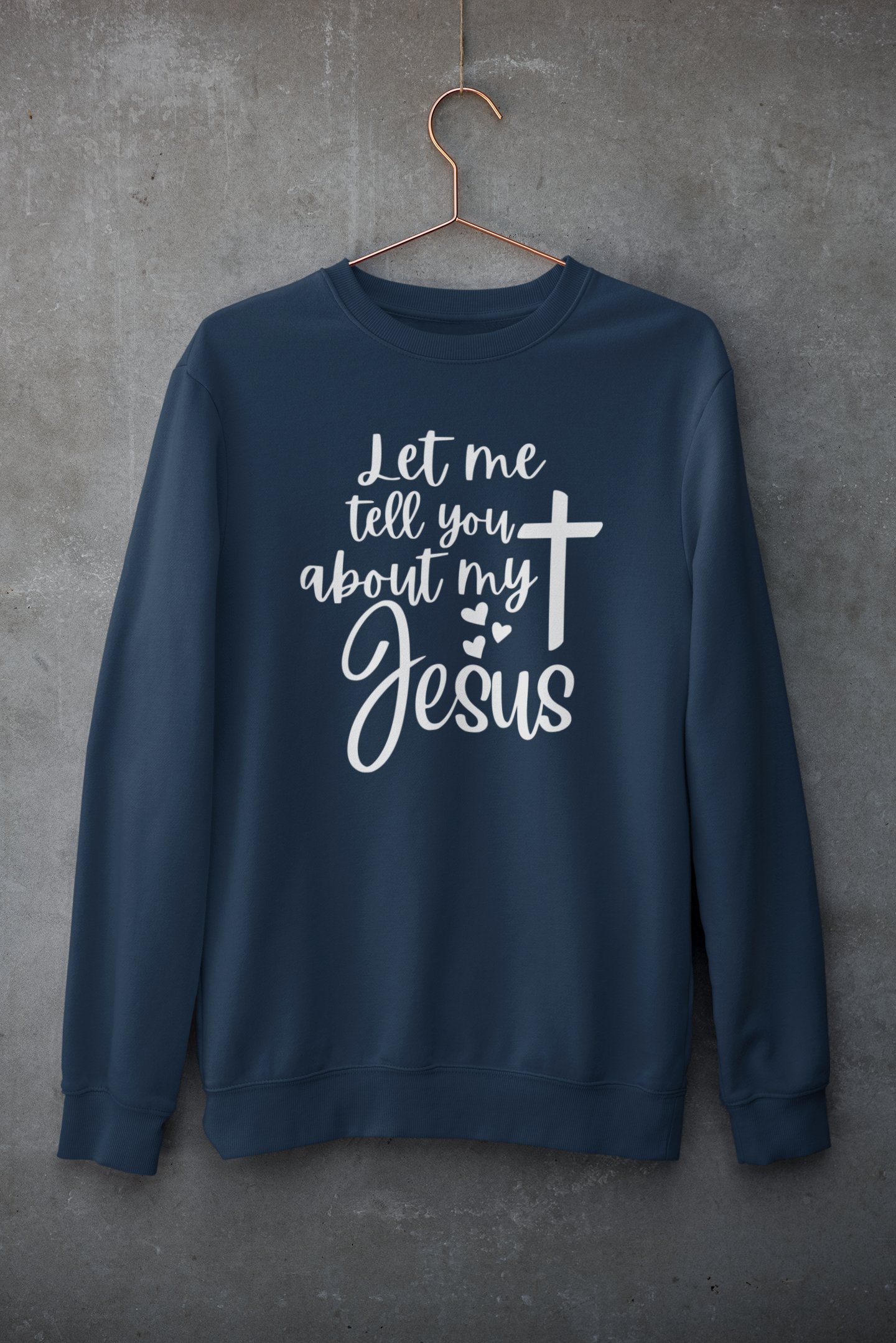 Women's Sweater Let me tell you about my Jesus