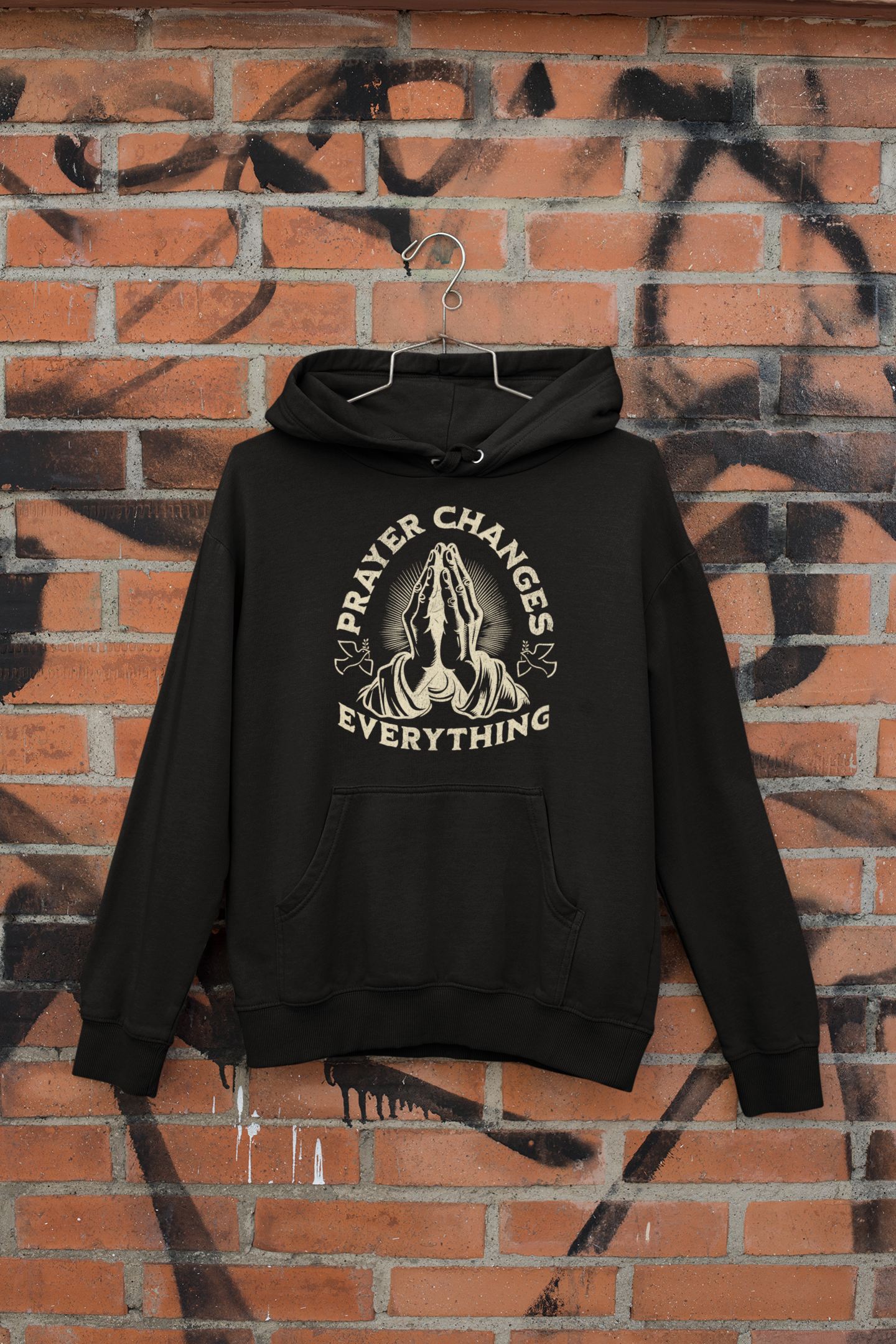 Women's Hoodie Prayer Changes Everything