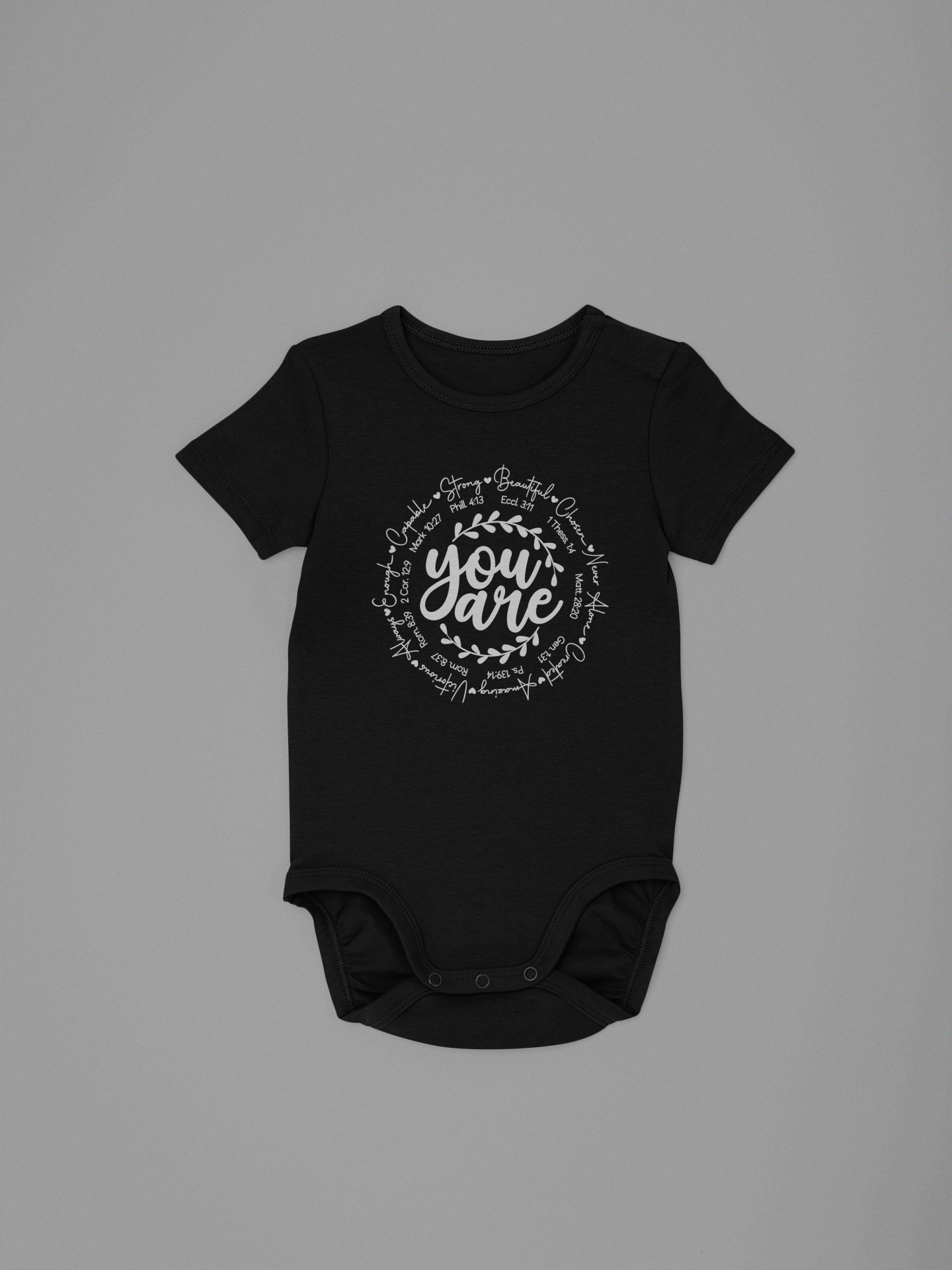 Baby Onesie You ARE