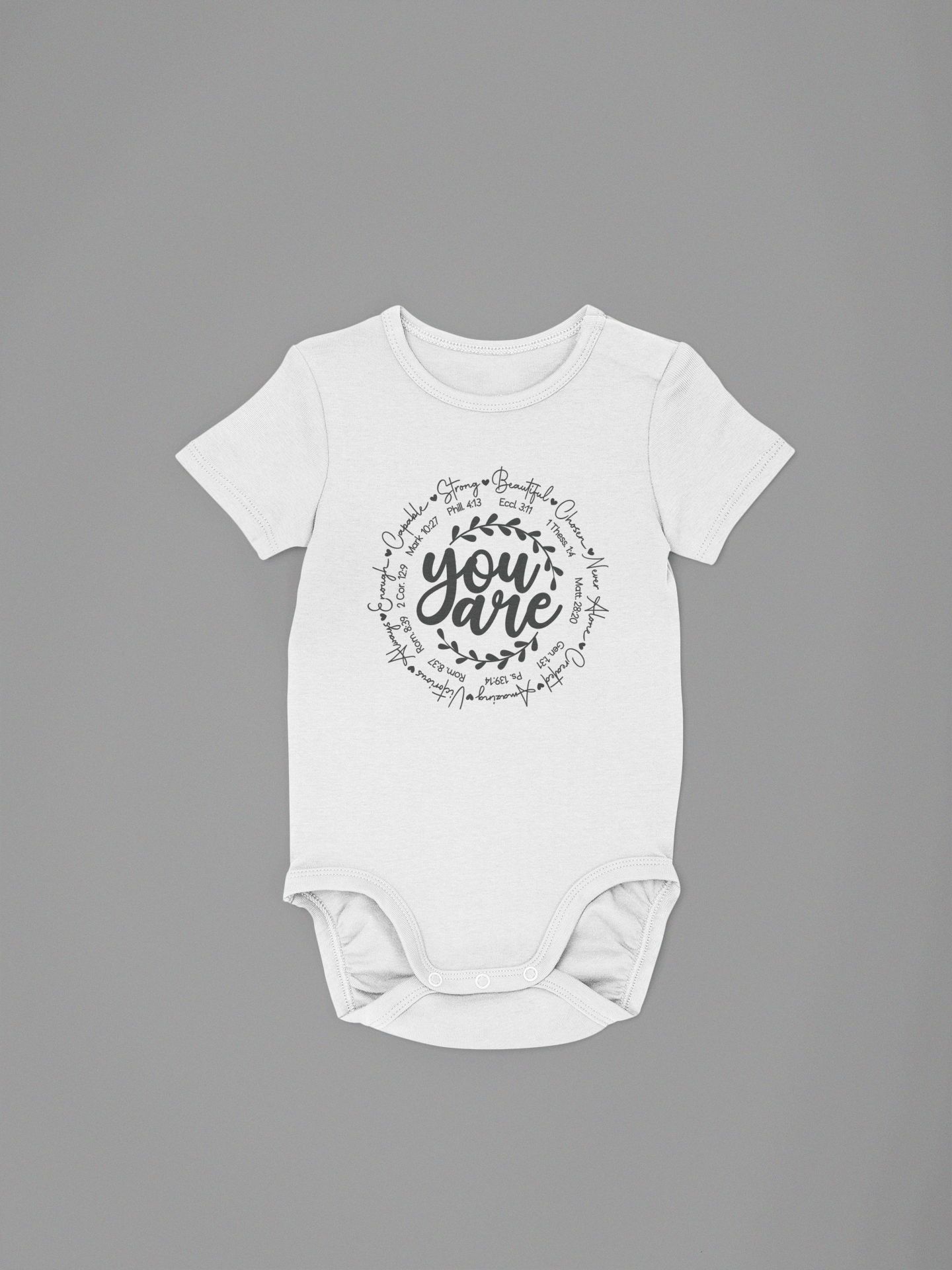 Baby Onesie You ARE