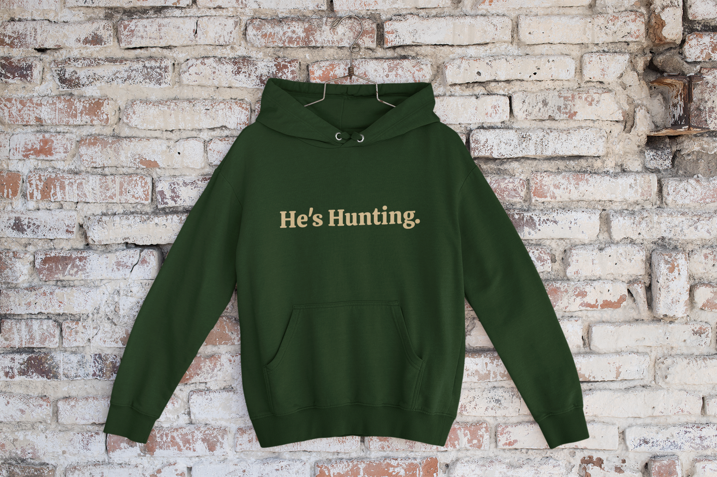 Women's Hoodie He's Hunting