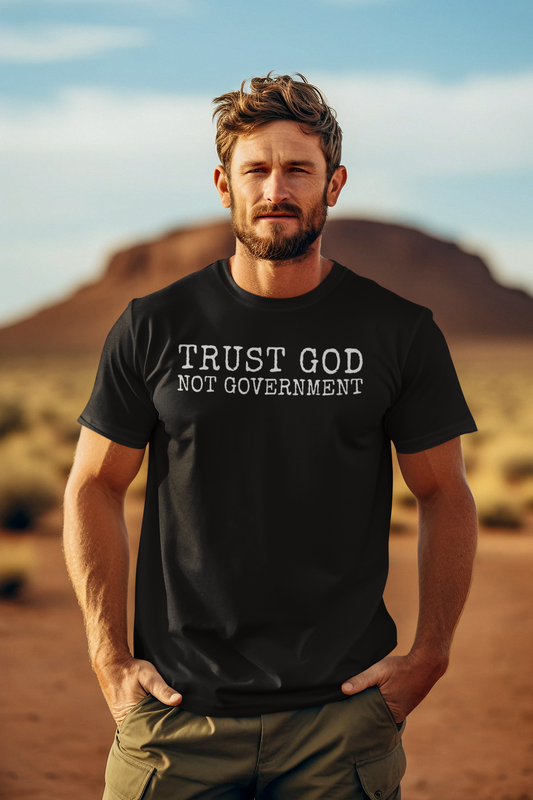 Men's T-shirt Trust God Not Government