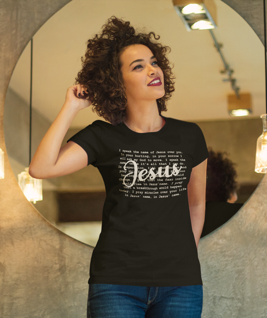 Women's T-Shirt Speak The Name of Jesus